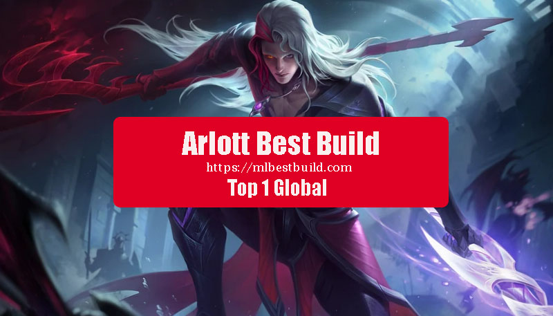 Arlott Best Build