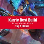 Karrie Best Build