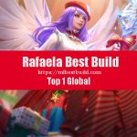 Rafaela Best Build