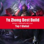 Yu Zhong Best Build